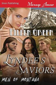 Lyndee's Saviors [Men of Montana] - Book #1 of the Men of Montana