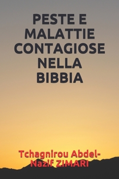 PESTE E MALATTIE CONTAGIOSE NELLA BIBBIA (Italian Edition)