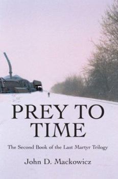 Paperback Prey to Time: The Second Book of the Last Martyr Trilogy Book