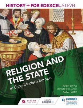 Paperback History+ for Edexcel a Level: Religion and the State in Early Modern Europe Book