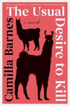 The Usual Desire to Kill: A Novel