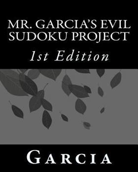 Paperback Mr. Garcia's Evil Sudoku Project Book