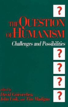 Hardcover Question of Humanism Book