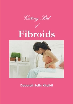 Paperback Getting Rid of Fibroids Book