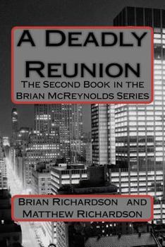A Deadly Reunion - Book #2 of the Brian McReynolds
