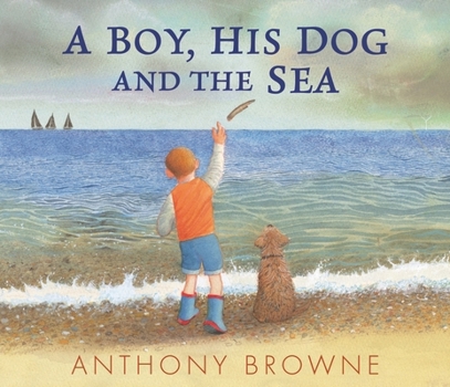 Hardcover A Boy, His Dog and the Sea Book