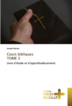 Paperback Cours bibliques TOME 3 [French] Book