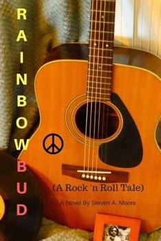 Paperback Rainbow Bud: A Rock 'n Roll Tale Book