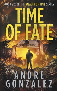 Paperback Time of Fate (Wealth of Time Series #6) Book