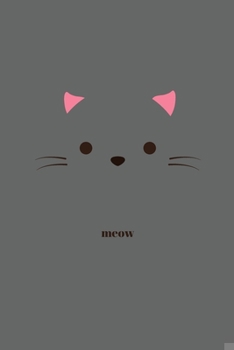 Paperback Meow: Minimal Design Animal Journal Notebook Diary 6" x 9" 120 lined pages Book