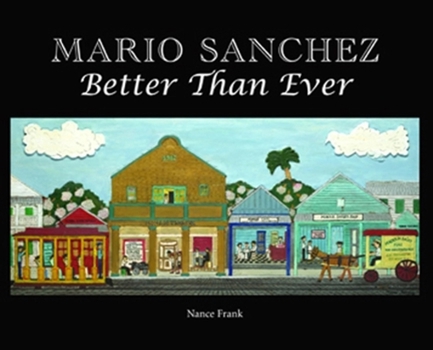 Paperback Mario Sanchez: Better Than Ever Book