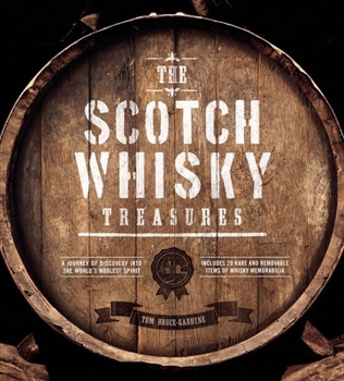 Hardcover The Scotch Whisky Treasures: A Journey of Discovery Into the World's Noblest Spirit Book