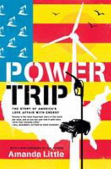 Paperback Power Trip: The Story of America's Love Affair with Energy Book