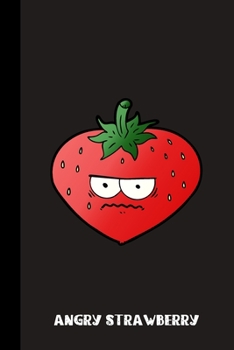 ANGRY STRAWBERRY: small lined Strawberry Notebook / Travel Journal to write in (6'' x 9'') 120 pages