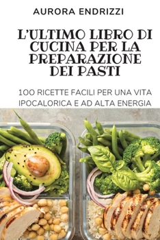 Paperback L'Ultimo Libro Di Cucina Per La Preparazione Dei Pasti [Italian] Book