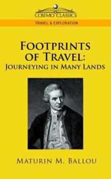Footprints of Travel or Journeying in Many Lands