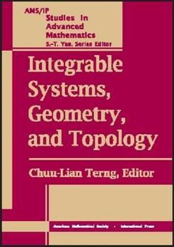 Paperback Integrable Systems, Geometry, and Topology (Ams/Ip Studies in Advanced Mathematics, 36) Book