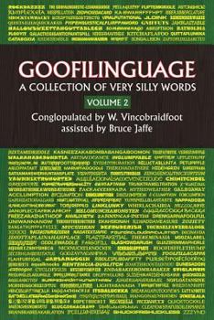 Paperback Goofilinguage Volume 2 - A Collection of Verry SIlly Words Book