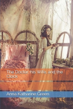 Paperback The Doctor, his Wife, and the Clock Book