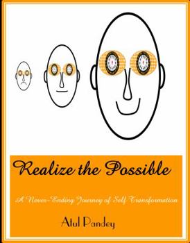 Paperback Realize the Possible: A Never-Ending Journey of Self-Transformation Book