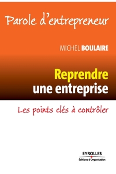 Paperback Reprendre une entreprise: Les points clés à contrôler. [French] Book