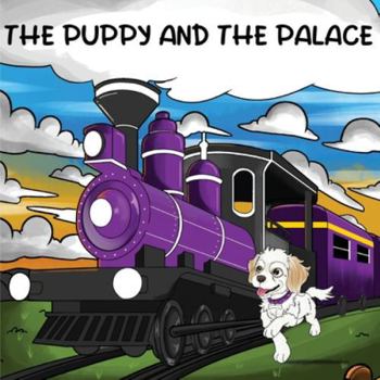 Paperback The Puppy And The Palace Book