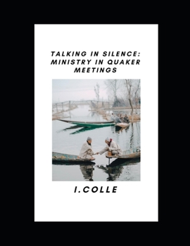 Paperback Talking in silence: ministry in Quaker meetings Book