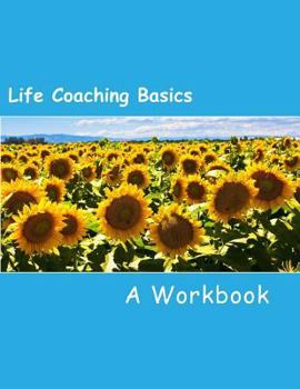 Paperback Life Coaching Basics: A Workbook Book