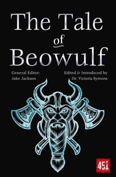 Beowulf: Epic Stories, Ancient Traditions - Book  of the World's Greatest Myths and Legends