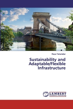 Paperback Sustainability and Adaptable/Flexible Infrastructure Book