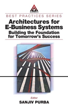 Hardcover Architectures for E-Business Systems: Building the Foundation for Tomorrow's Success Book