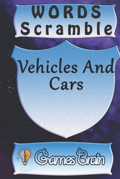 Word Scramble Vehicles and Cars Games Brain : Word Scramble Game Is One of the Fun Word Search Games for Kids to Play at Your Next Cool Kids Party
