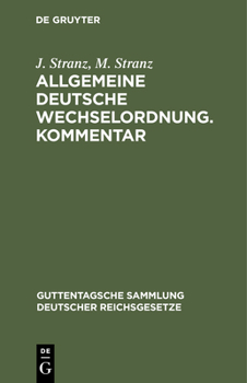 Hardcover Allgemeine Deutsche Wechselordnung. Kommentar: Mit Nachtrag [German] Book