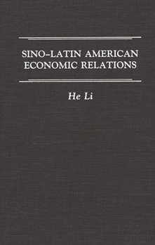 Hardcover Sino-Latin American Economic Relations Book