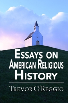 Paperback Essays on American Religious History Book