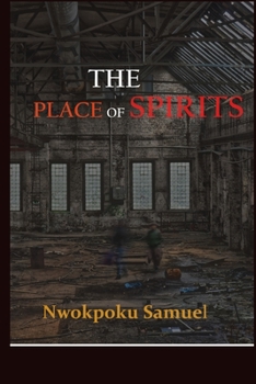 The Place Of Spirits