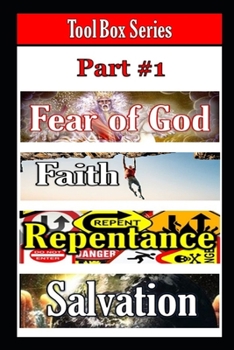 Paperback Tool Box Series Part #1: Fear of God, Faith, Repentance, Salvation Book