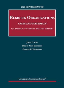 Paperback 2022 Supplement to Business Organizations, Cases and Materials, Unabridged and Concise, 12th Editions (University Casebook Series) Book