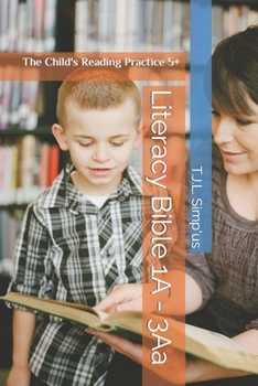 Paperback Literacy Bible 1A - 3Aa: The Child's Reading Practice 5+ Book