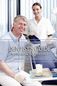 Paperback The Dentist's Guide to Financial Independence Book