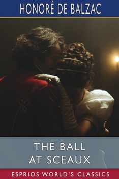 Paperback The Ball at Sceaux (Esprios Classics): Translated By Clara Bell Book