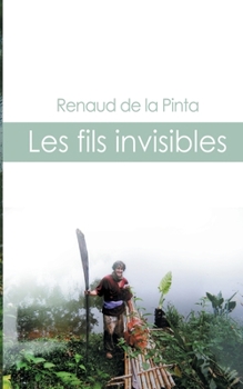 Paperback Les fils invisibles [French] Book