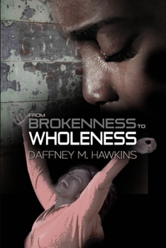 Paperback From Brokenness to Wholeness Book