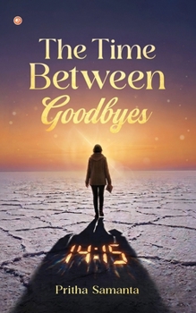 Paperback The Time Between Goodbyes Book