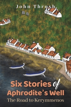 Paperback Six Stories of Aphrodite's Well Book
