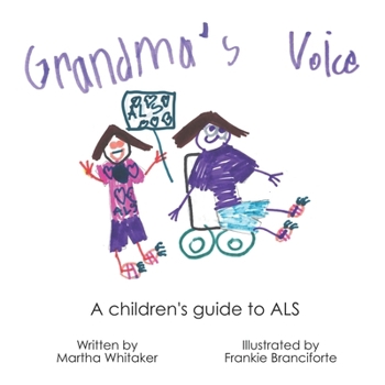 Paperback Grandma's Voice: A Children's Guide to ALS Book