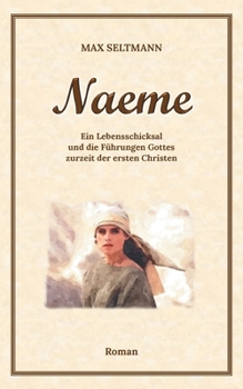 Paperback Naeme: Ein Lebensschicksal [German] Book