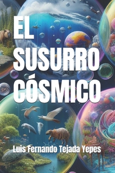 EL SUSURRO CÓSMICO (Spanish Edition)
