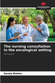 Paperback The nursing consultation in the oncological setting Book
