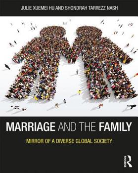 Paperback Marriage and the Family: Mirror of a Diverse Global Society Book